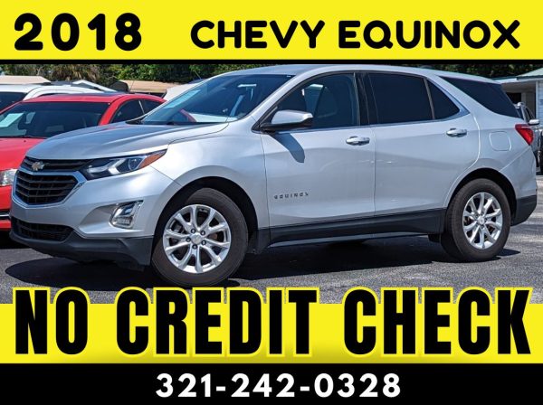 2018 CHEVY EQUINOX - NO CREDIT CHECK!