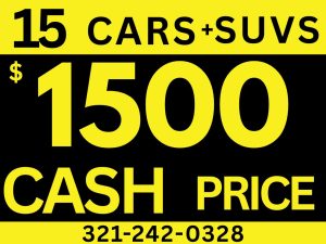 15 CARS & SUV'S FOR $1500 CASH PRICE!!