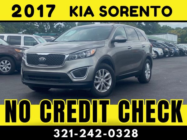 2017 KIA SORENTO - NO CREDIT CHECK!