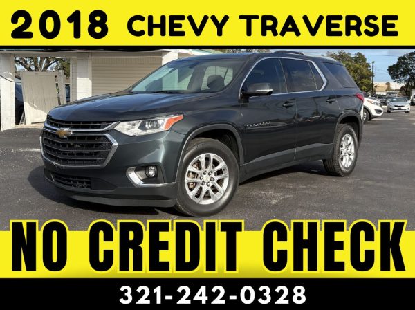 2018 CHEVY TRAVERSE LT  -   NO CREDIT CHECK!