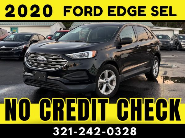 2020 FORD EDGE SEL  - NO CREDIT CHECK!!!