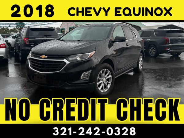 2018 CHEVY EQUINOX LT  - NO CREDIT CHECK!!!!