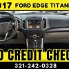 2017 FORD EDGE TITANIUM  - NO CREDIT CHECK!! - Image 5