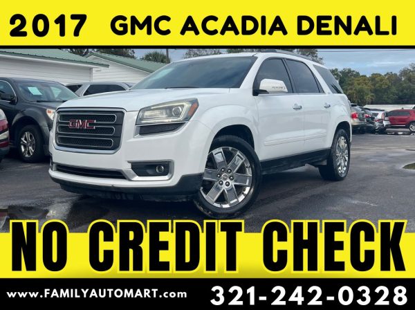 2017 GMC ACADIA DENALI -  NO CREDIT CHECK!