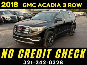 2018 GMC ACADIA 3 ROW - WE FINANCE NO CREDIT CHECK!