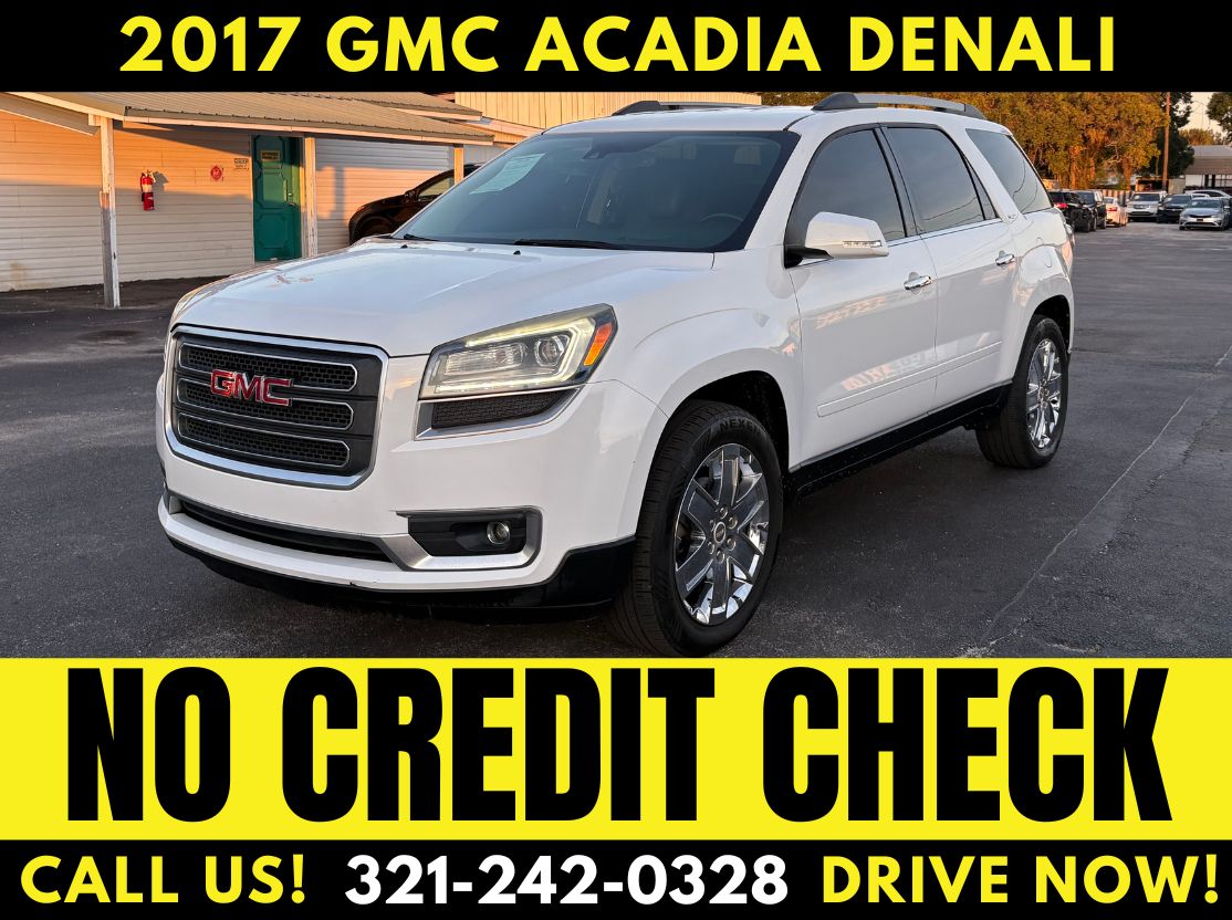 2017 GMC ACADIA DENALI! - WE FINANCE! - NO CREDIT CHECK!!!