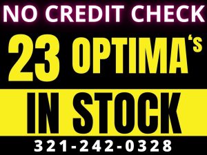 KIA OPTIMA'S IN STOCK! - WE FINANCE NO CREDIT CHECK!!