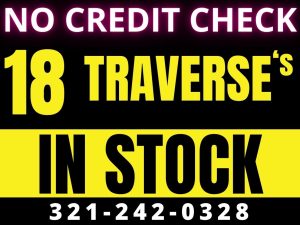 CHEVY TRAVERSE'S 2018-2020'S IN STOCK! - WE FINANCE NO CREDIT CHECK!
