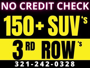 OVER 150 SUV's AND 3RD ROW VEHICLES IN STOCK!!! - WE FINANCE NO CREDIT CHECK!!