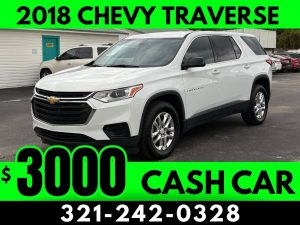 CASH CAR! 2018 CHEVY TRAVERSE 3RD ROW - $3000 PRICE!