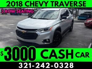 2018 CHEVY TRAVERSE! - $3000 CASH CAR!