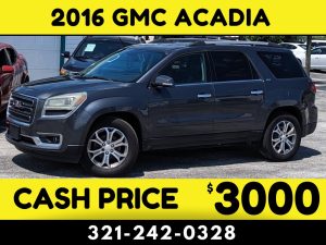 2016 GMC ACADIA - $3000 CASH PRICE!!