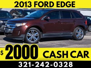 2013 FORD EDGE - $2000 CASH CAR!