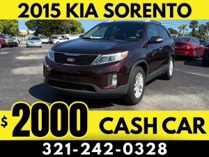 2015 KIA SORENTO - $2000 CASH CAR!