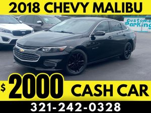 2018 CHEVY MALIBU - $2000 CASH CAR!