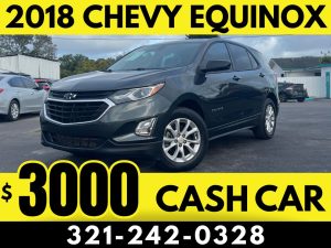 2018 CHEVY EQUINOX - $3000 CASH PRICE