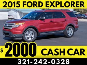 2015 FORD EXPLORER - $2000 CASH CAR!!